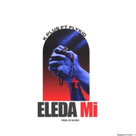 Eleda Mi (feat. Flykid) Kplus