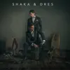 Shaka y Dres - Pas de Panique