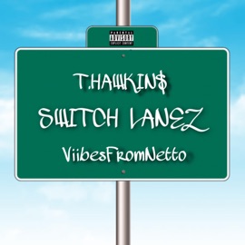 Switch Lanez (feat. ViibesFromNetto) t.hawkin$