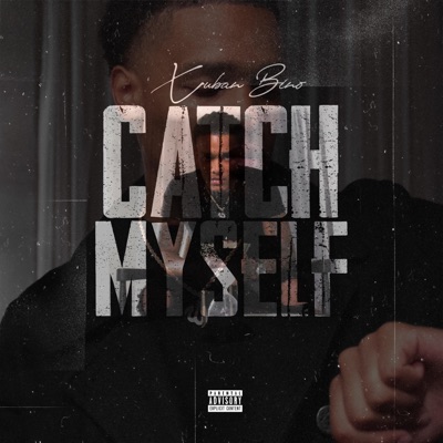 Catch Myself - Single