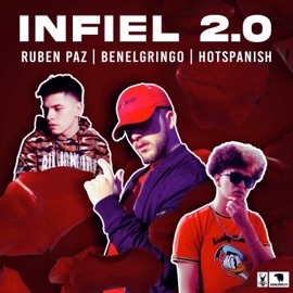 Infiel 2.0 (feat. HotSpanish & Ruben Paz) [Remix] BenElGringo