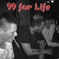 99 for Life (feat. Hydra) - Single - R.S.