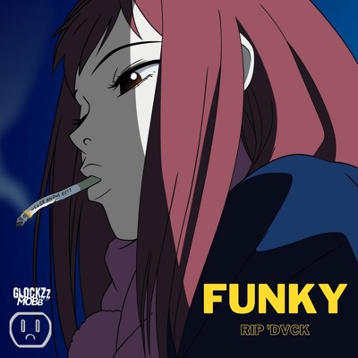 Funky (feat. Rip 'Dvck & Glockzzmobb) - Single