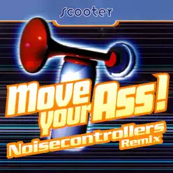 Move Your Ass! (Noisecontrollers Remix) - Single - Scooter