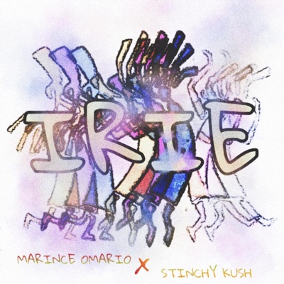 Irie (feat. Stinchy Kush) - Single