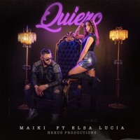 Quiero (feat. Elsa Lucia) - Single - Maiki