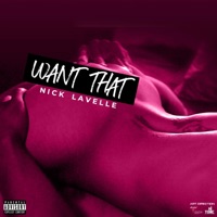 Want That - Single - Nick LaVelle