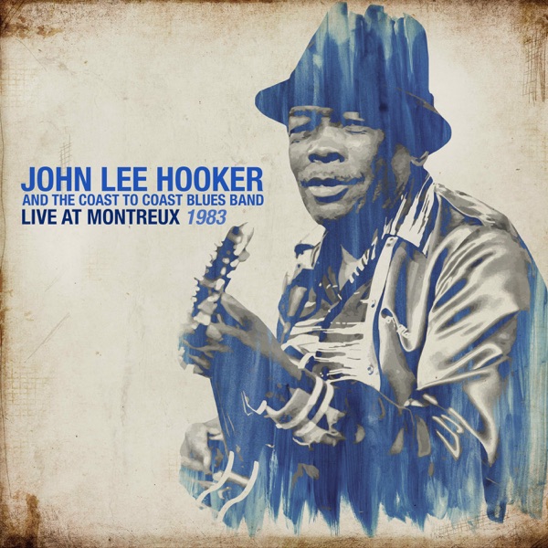 Live At Montreux 1983 - John Lee Hooker