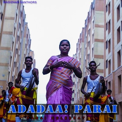 Adadaa Parai (feat. Magizhini Manimaran & Kutti Revathi) - Single