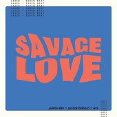Savage Love (Laxed - Siren Beat) [BTS Remix] song art