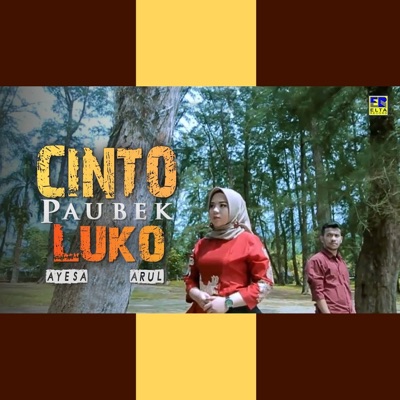 Cinto Paubek Luko (Pop Minang Terbaik)