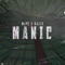 Manic (feat. Hazze) - Mlpc lyrics