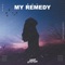 My Remedy - BAF lyrics