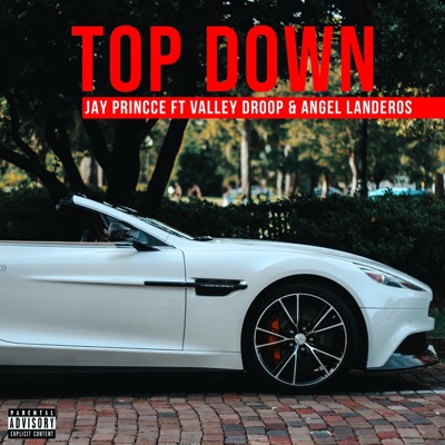 Top Down (feat. Valley Droop & Angel Landeros) - Single