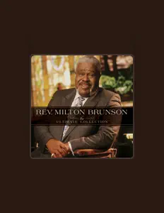Listen to Rev. Milton Brunson, watch music videos, read bio, see tour dates & more!