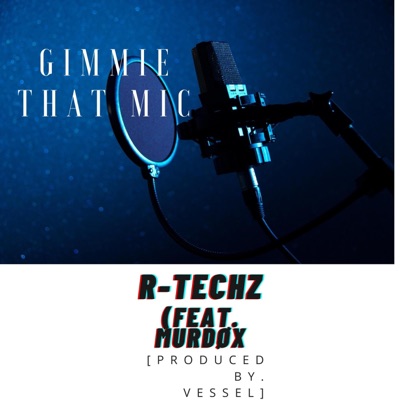 Gimmie That Mic (feat. MURDØX) - Single