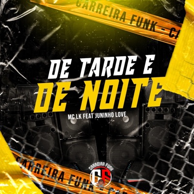 De Tarde e de Noite (feat. Juninho Love) - Single