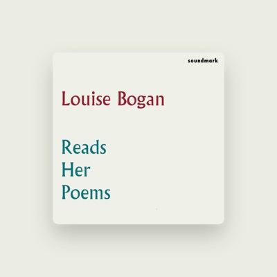 Listen to Louise Bogan, watch music videos, read bio, see tour dates & more!