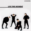 Live This Moment - Single