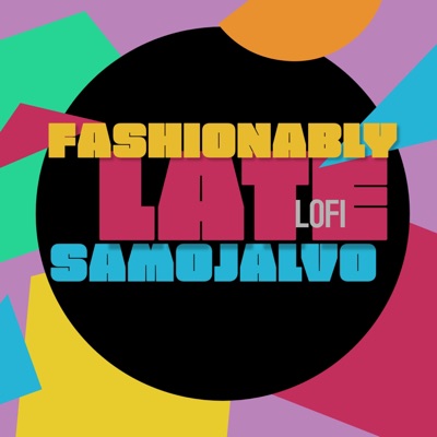Fashionably Late