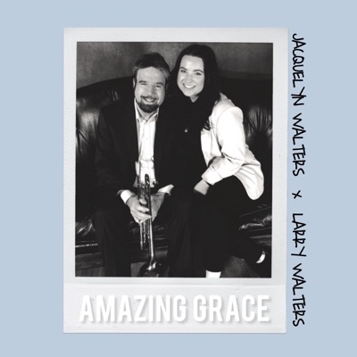 Amazing Grace (feat. Larry Walters) - Single