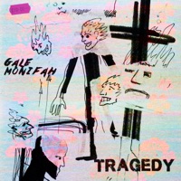 Tragedy - Single - Gale Monifah