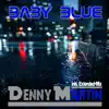 Denny Martin - Baby Blue (Discofox Mix)