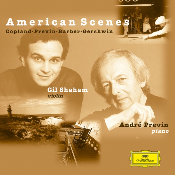 Gil Shaham & André Previn - American Scenes
