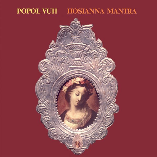 Hosianna Mantra - Popol Vuhのアルバム - Apple Music