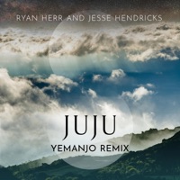 Juju (feat. Tropo) [Yemanjo Remix] [Yemanjo Remix] - Single - Ryan Herr & Jesse James Hendricks