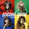 ENCORE SHOW - SCANDAL (JP)