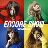 ENCORE SHOW - SCANDAL