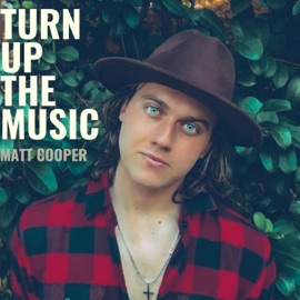 Turn Up the Music Matt Cooper