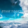 Stick Together (feat. J - Wayy) - Single