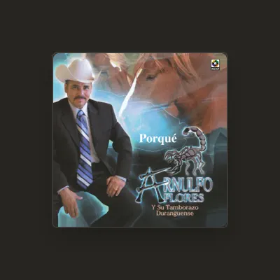 Listen to Arnulfo Flores y Su Tamborazo Duranguense, watch music videos, read bio, see tour dates & more!