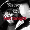 Hot tonight (Radio Edit) - Single