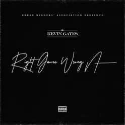 Right Game Wrong N**** - Single - Kevin Gates Right Game Wrong N**** - Single - Kevin Gates