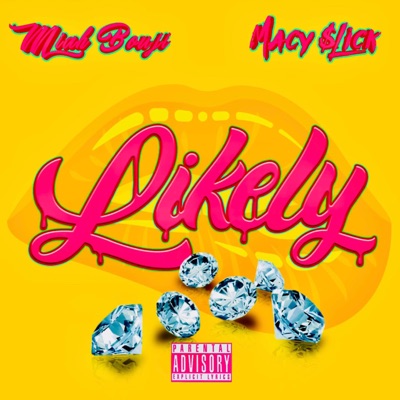 Likely (feat. Macy $lick) - Single