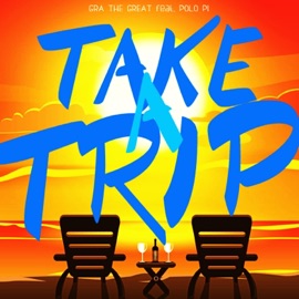 Take a Trip (feat. Polo Pi) Gra The Great