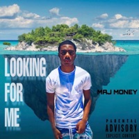 Looking for Me - Single - Maj Money