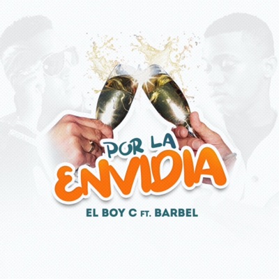 Por la Envidia (feat. Barbel) - Single