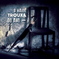 O Maior Trouxa do Ano - Single - Gabriel Leirbag