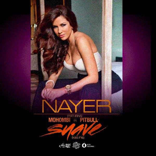 Suave (Kiss Me) [feat. Mohombi & Pitbull] - Single - Nayer