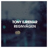 Regnvägen - Single - Tony Ejremar