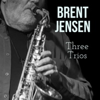 Three Trios - Single - Brent Jensen