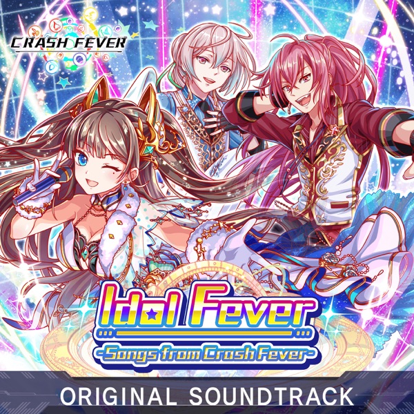 IDOL FEVER -Songs from Crash Fever-