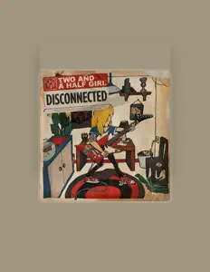 Ascolta Two and a Half Girl, guarda video musicali, leggi la biografia, vedi le date del tour & altro!