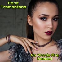 No Words Are Needed - Single - Fonz Tramontano