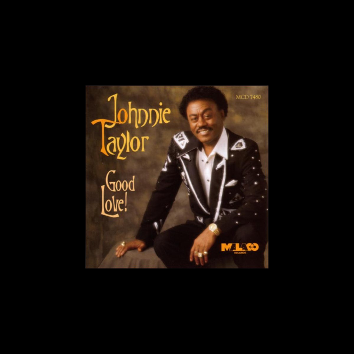 ‎Good Love! - Album by Johnnie Taylor - Apple Music