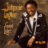 Johnnie Taylor - Good Love